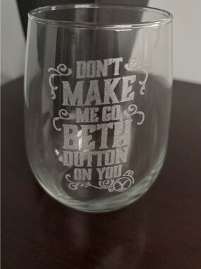 Yellowstone Beth Dutton Engraved Stemless Wine Glass - Clear